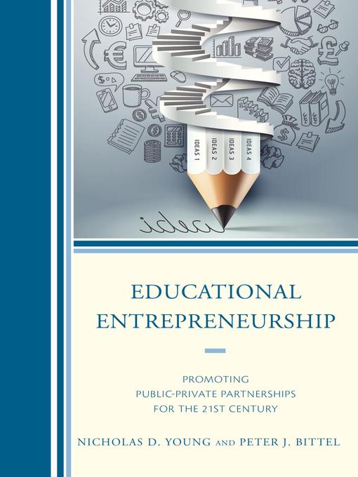 Title details for Educational Entrepreneurship by Nicholas D. Young - Available